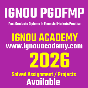 IGNOU PGDFMP SOLVED ASSIGNMENT 2026